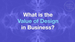 ▶️  What is the Value of Design in Business?